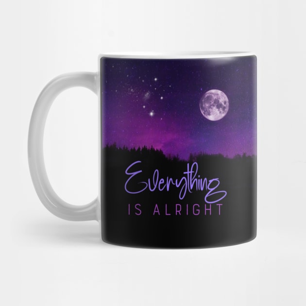 Everything Is Alright positive affirmation by LittleBean